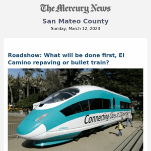 Roadshow: What will be done first, El Camino repaving or bullet train?