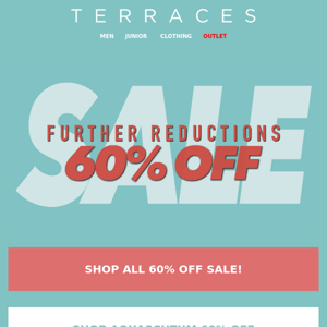 60% OFF - FURTHER REDUCTIONS!🔥