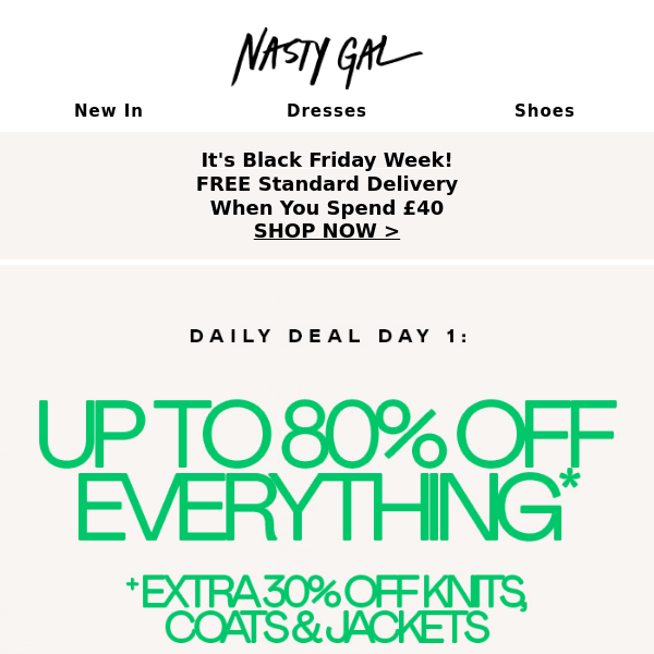 Black Friday week is here, Nasty Gal | Up to 80% off everything