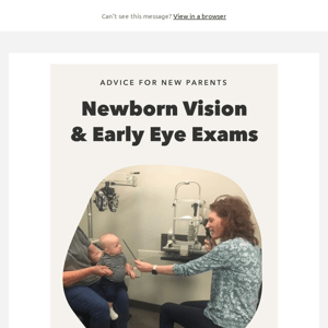 Your newborn's vision and early eye exams