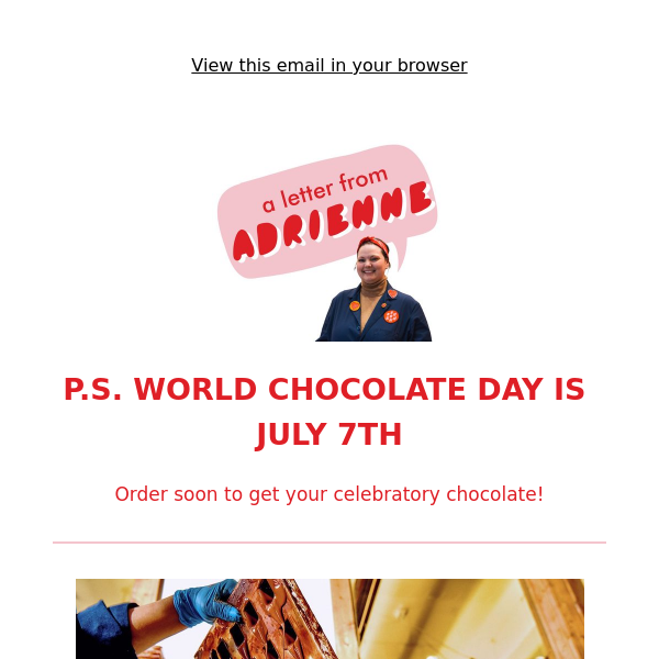 World Chocolate Day is July 7th 🍫