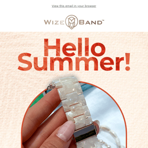 Hello Summer! 🌞 Get Ready to Shine with WizeBand