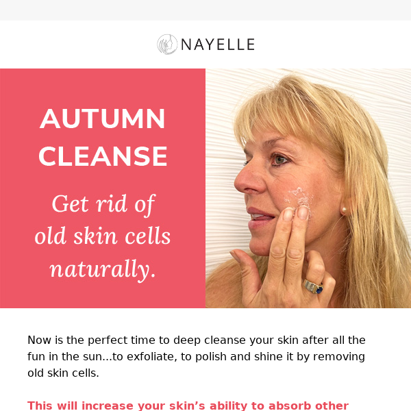 Remove old skin cells 🍁 Autumn cleanse