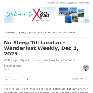 No Sleep Till London - Wanderlust Weekly, Dec 3, 2023