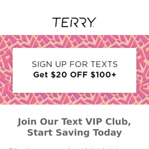 Be a Text VIP - Get $20 Off Your Next Order