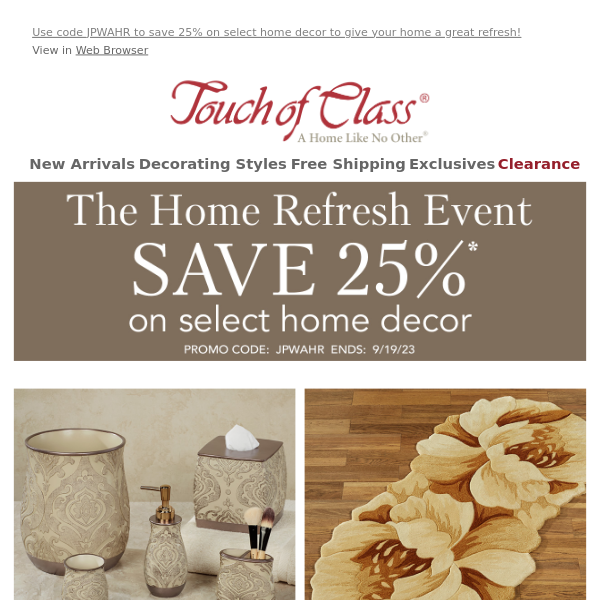 Touch Of Class, Indulge Your Urge to Decorate with Savings