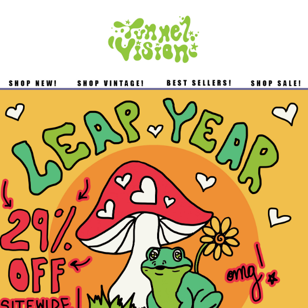 LEAP DAY SALE! 29% OFF SITEWIDE!