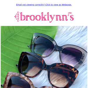 Just a few more days of FREE Sunnies! Shop in-store or online at www.brooklynns.com.