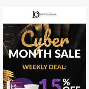 Our Cyber Month Deal? 15% Off 3 Collections!