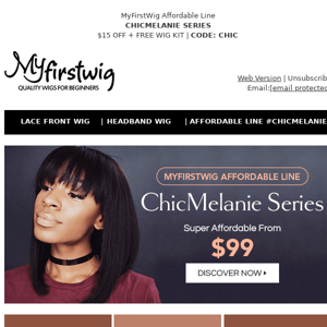 Hi My First Wig, MyFirstWig $99 Affordable Line Is On!