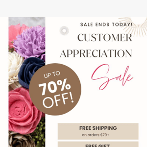 Up to 70% off Customer Appreciation Sale 😍