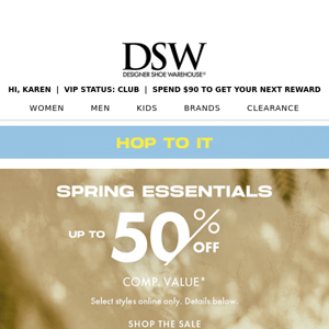 UP TO 50% OFF SPRING ESSENTIALS >>>