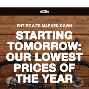 ⏰ Tomorrow: Our Lowest Prices Of The Year! ⏰