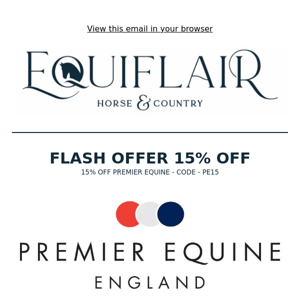 Flash Offer! 15% Off Premier Equine!!