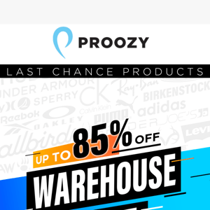 Unbelievable Savings! Up to 85% Off Today on our Warehouse Sale.