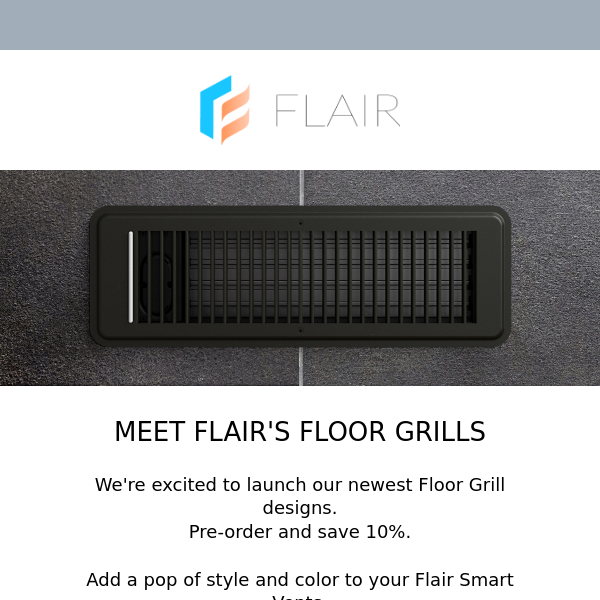 Meet Flair's Floor Grills