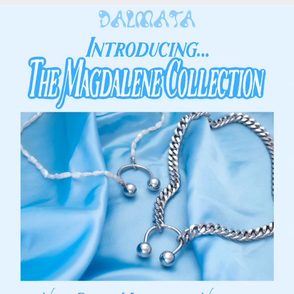 THE MAGDALENE COLLECTION IS BACK