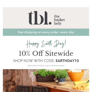 Happy Earth Day! 10% Off Sitewide