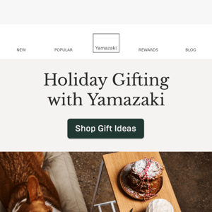 Holiday Gifting with Yamazaki