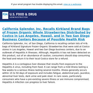 California Splendor, Inc. Recalls Kirkland Brand Bags of Frozen Organic Whole Strawberries Distributed by Costco in Los Angeles, Hawaii, and in Two San Diego Business Centers Because of Possible Health Risk