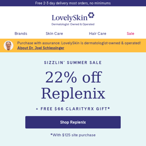 22% off Replenix is just what you need
