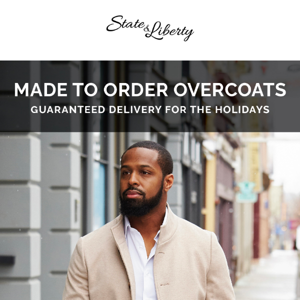 New Limited Edition Overcoat Styles - State And Liberty Clothing Co