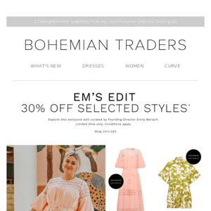 Em's Edit - 30% Off Selected Styles* ⚡