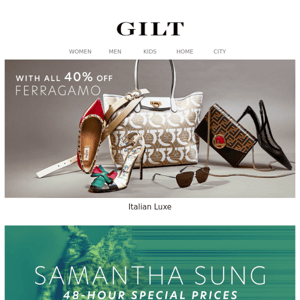 40% Off Ferragamo Plus More Women’s Italian Luxe | Samantha Sung: 48-Hour Prices