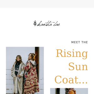 🌞 This Week: Introducing Rising Sun Coats! 🌞