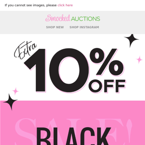 EXTRA 10% OFF Black Friday Starts Now!