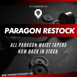 RESTOCK ON WAIST TAPERS!! ParagonFitnessGear.com