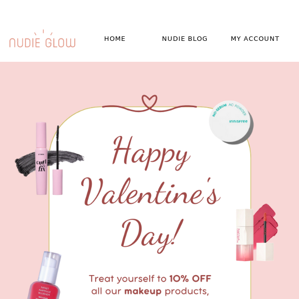 V-Day treat: 10% OFF all makeup! 💝✨
