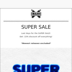 ⏰ Last days for the SUPER SALE! ⏰