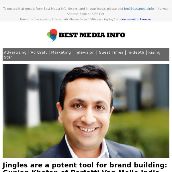 Jingles are potent tool for brand building: Gunjan Khetan; Deltin’s tech-focused mktg strategy; Unilever's new way to measure brands’ consumer appeal