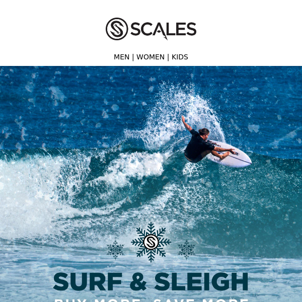 Ends Tonight! Surf and Sleigh