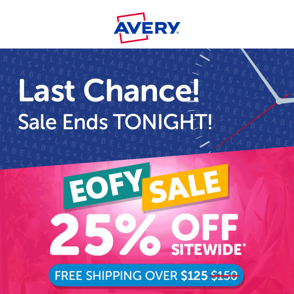 Ends Tonight - 25% Off EOFY Sale