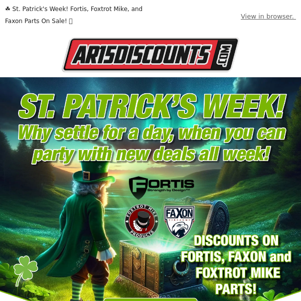  ☘️ St. Patrick's Week! Fortis, Foxtrot Mike, and Faxon Parts On Sale! 🍀