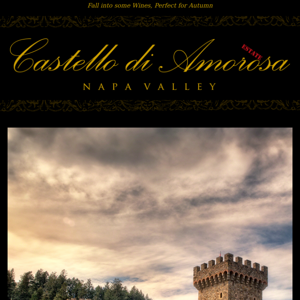 🍷 Sale Extended: Savor Autumn with Castello di Amorosa's Finest Wines 🍇