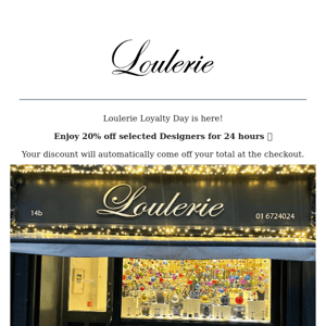 Loulerie Loyalty Day is here! 🤍