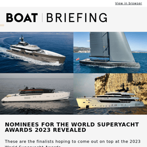 Nominees for the World Superyacht Awards 2023 revealed