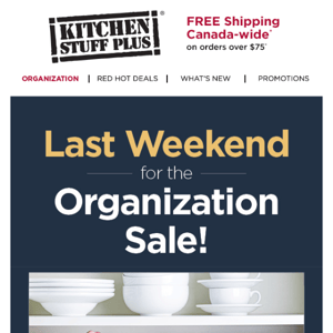 Final Weekend Of Our Big Organization Sale!!!