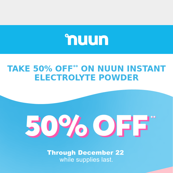 HURRY! 50% off Nuun Instant before it's gone forever