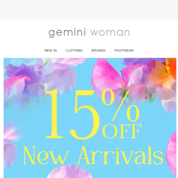 Get 15% Off New Arrivals