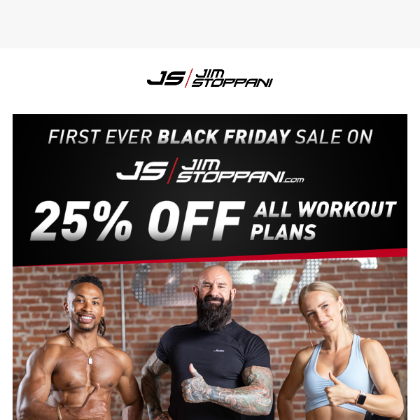 😴 Don't snooze on your chance to get 25% OFF ALL Workout Plans at JimStoppani.com