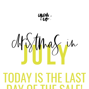 LAST DAY to shop the Christmas in July sale! 🎄