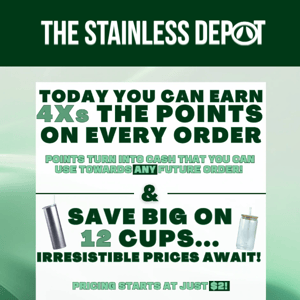 The Stainless Depot, cups starting at $2!