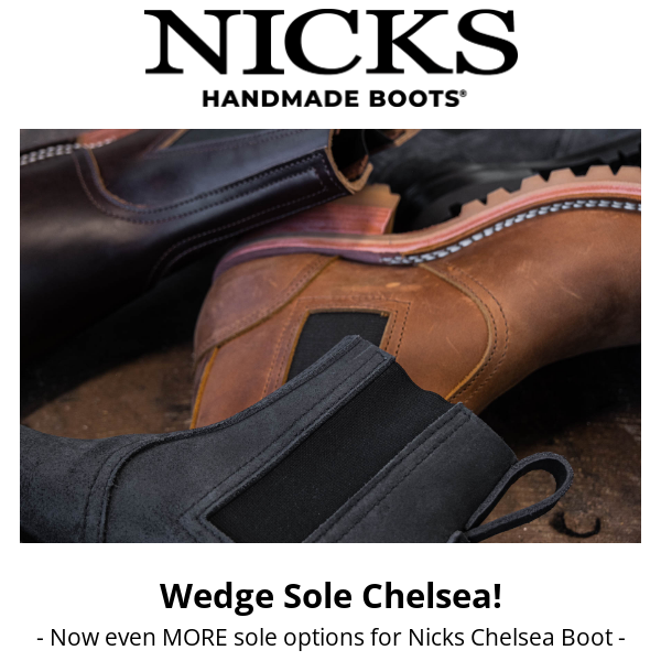 New Sole Options for the Chelsea Boot! - Nicks Boots