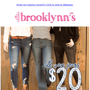 Snag these $20 jeans & $14 bramis NOW. Shop in-store or online at www.brooklynns.com.