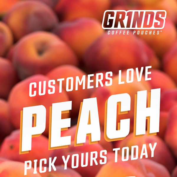 Pick your can of PEACH today!