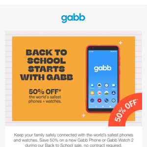 Back to School Starts with Gabb –Get 50% OFF–No Contract Req.